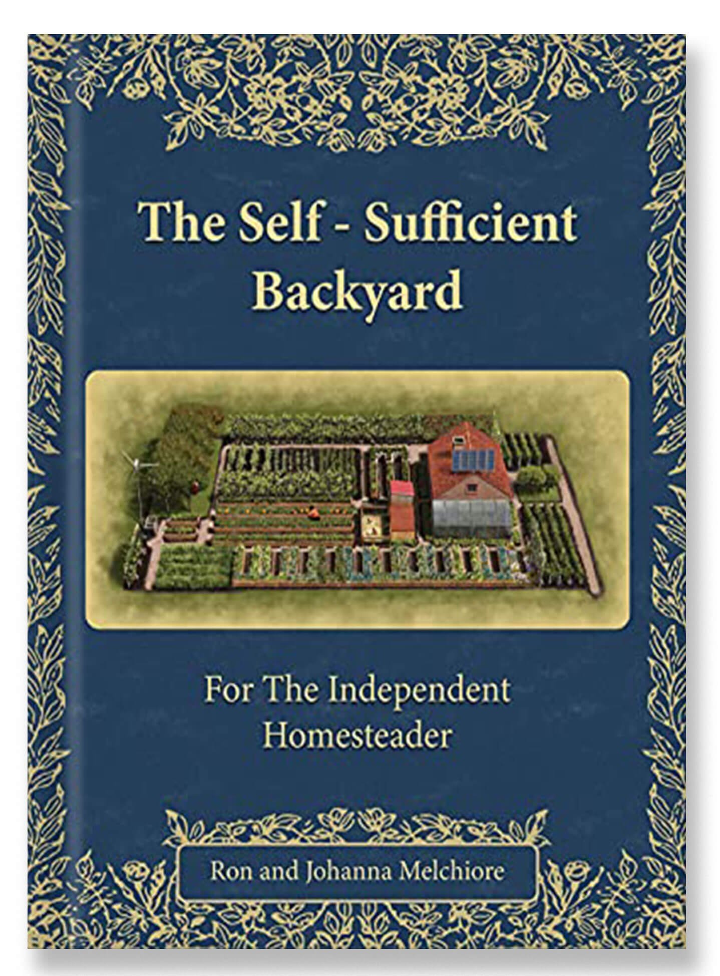 The Self-Sufficient Backyard By Ron, Johanna | Senstantly™