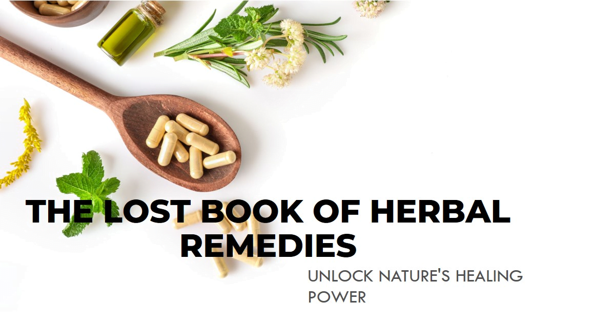The Lost Book of Herbal Remedies: A Guide to Nature's Healing Power 10 | Senstantly™ The Lost Book of Herbal Remedies - A Guide to Nature’s Healing Power